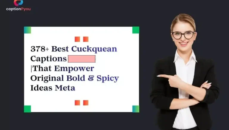 378+ Best Cuckquean Captions Bold & Empowering Ideas