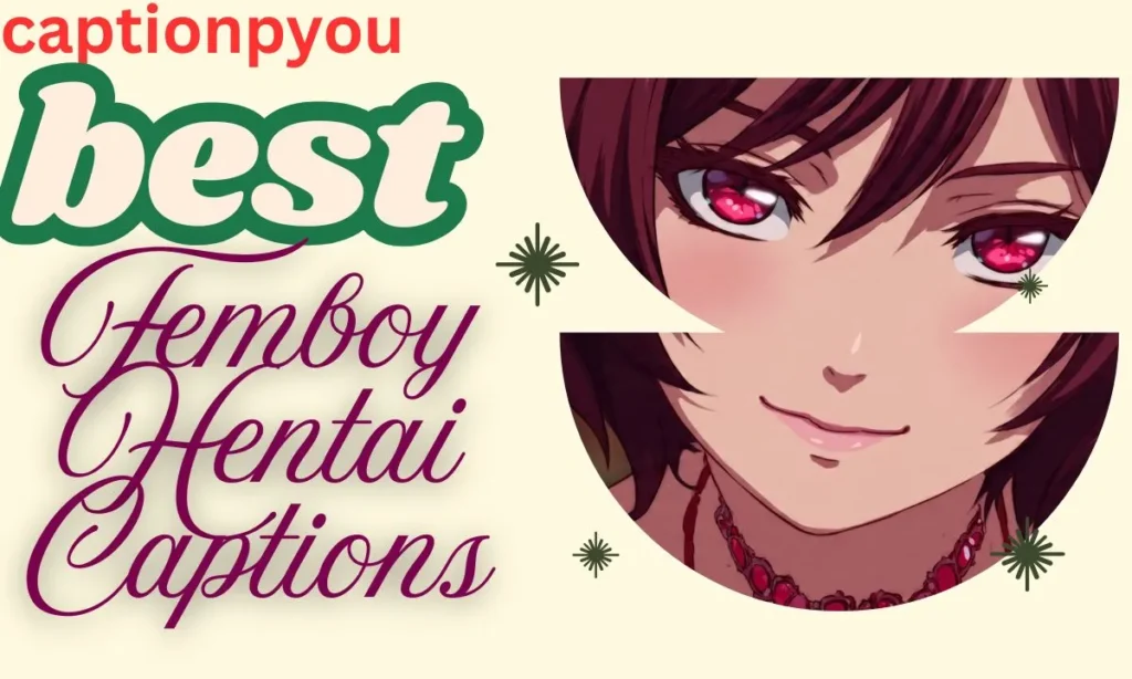 Femboy Hentai Captions
