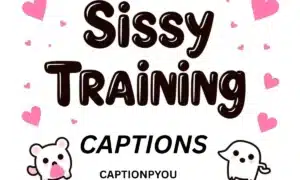 Sissy Training Captions For Social Media