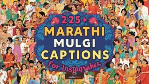 225+ Marathi Mulgi Captions for Instagram (Cute & Desi Vibes)
