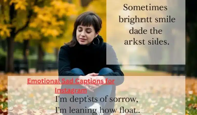 Emotional Sad Captions for Instagram