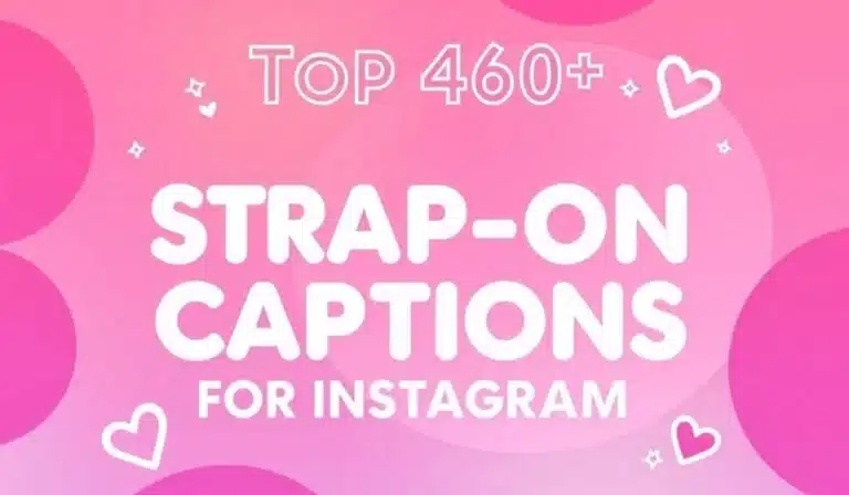 Top 460+ Strapon Captions for Instagram