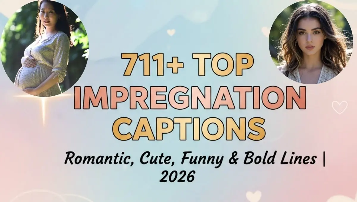 711+ Top Impregnation Captions Romantic, Cute, Funny & Bold Lines 2026