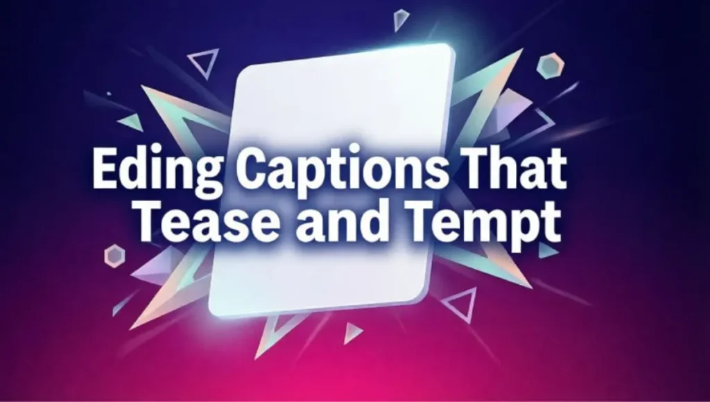 Edging Captions That Tease and Tempt