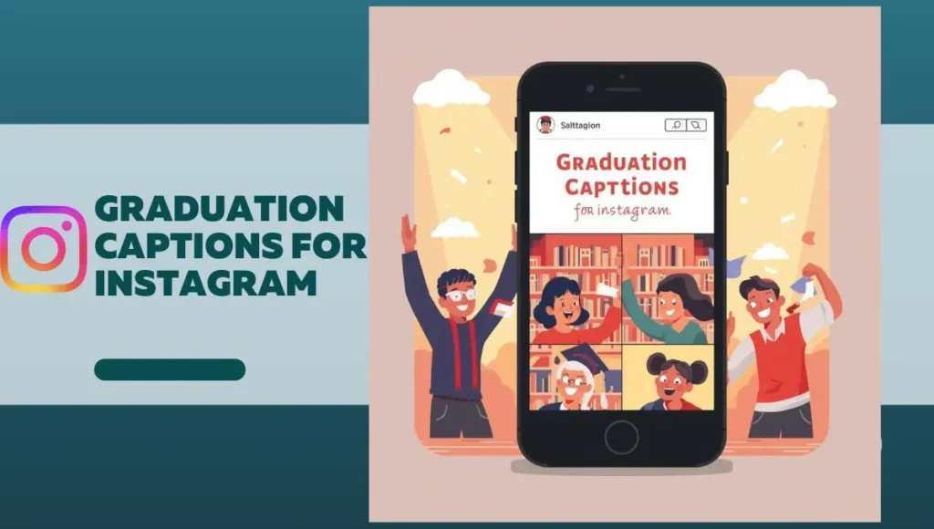 Graduation Captions for Instagram