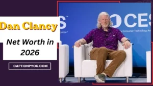 Dan Clancy Net Worth in 2026