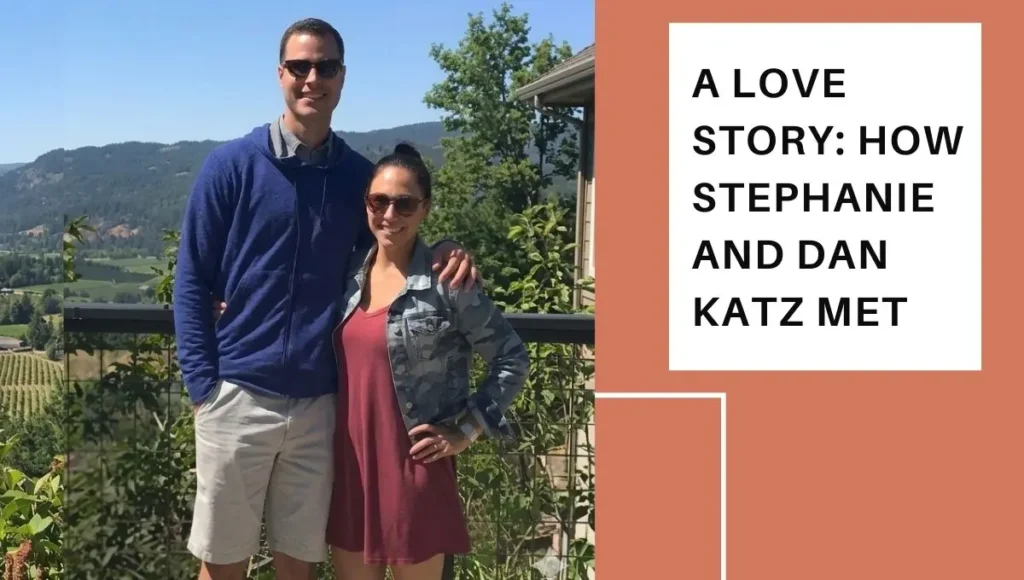 How Stephanie Maloney Katz and Dan Katz Met