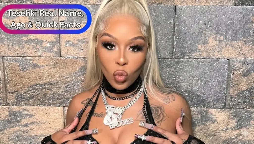 Tesehki Real Name