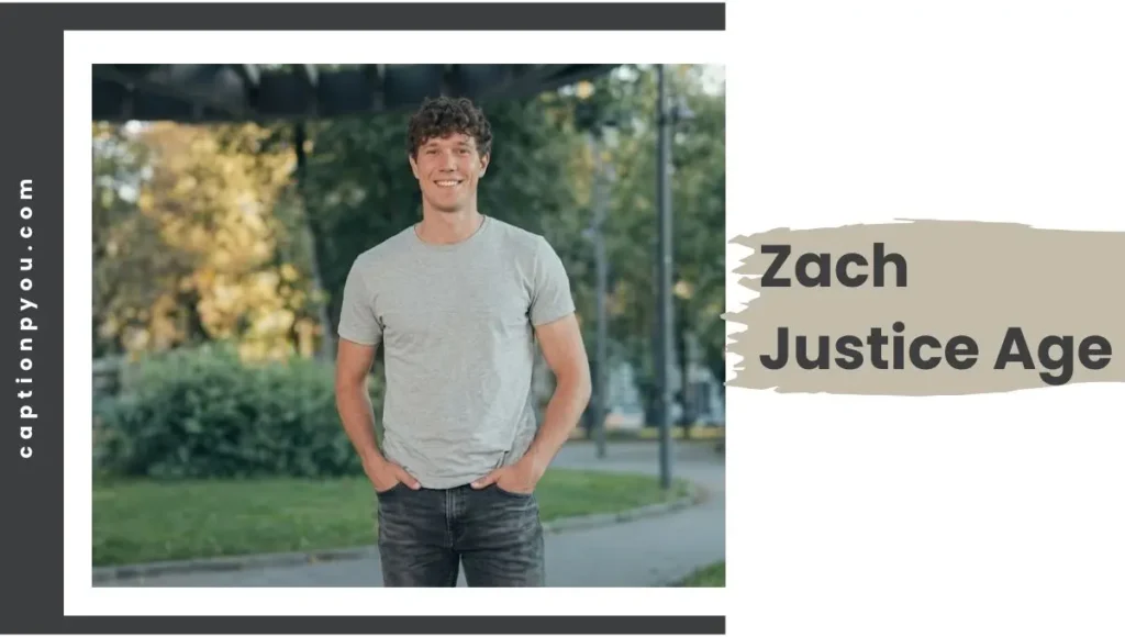 Zach Justice Age